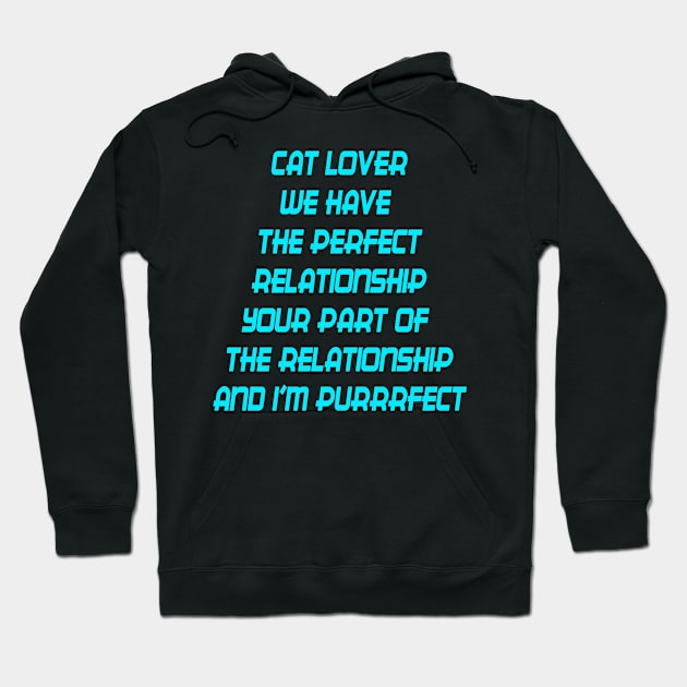CAT LOVER RELATIONSHIP Hoodie by GOTOCREATE